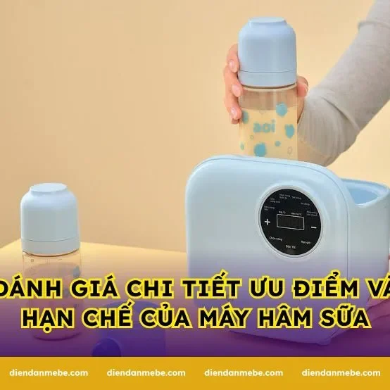Đánh giá chi tiết ưu điểm và hạn chế của máy hâm sữa