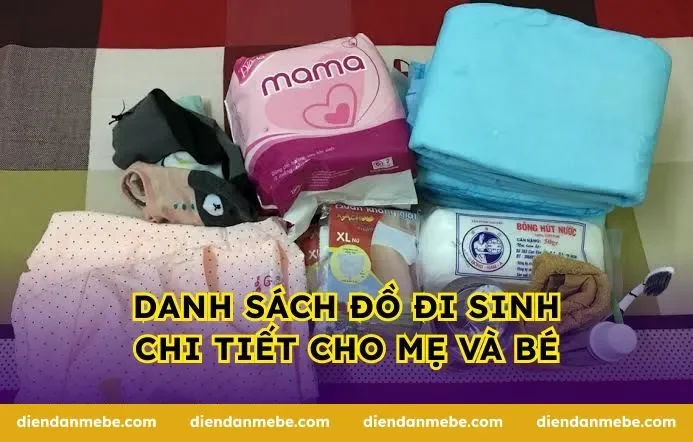 Danh sách đồ đi sinh chi tiết cho mẹ và bé