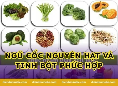 Ngũ cốc nguyên hạt và tinh bột phức hợp