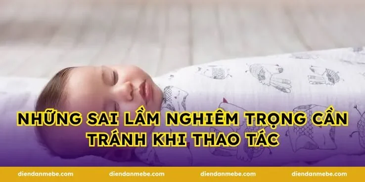 Những sai lầm nghiêm trọng cần tránh khi thao tác