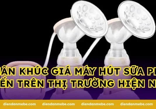 Phân khúc giá máy hút sữa phổ biến trên thị trường hiện nay
